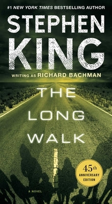 The Long Walk by King, Stephen