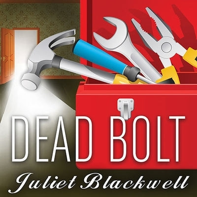 Dead Bolt by Blackwell, Juliet