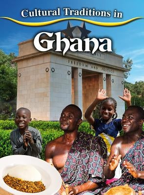 Cultural Traditions in Ghana by Galat, Joan Marie