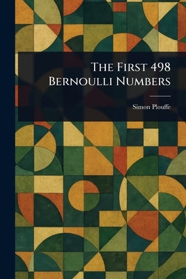 The First 498 Bernoulli Numbers by Plouffe, Simon
