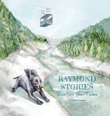 Raymond Stories: Boston Bar Tales by Griffin, Raymond