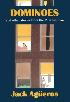 Dominoes and Other Stories from the Puerto Rican by Agüeros, Jack