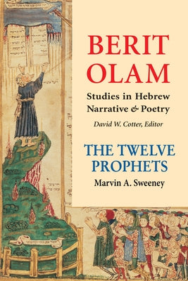 Berit Olam: The Twelve Prophets, Volume 2 by Sweeney, Marvin