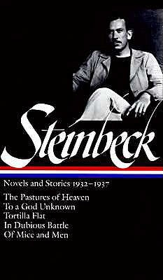 John Steinbeck: Novels and Stories 1932-1937 (Loa #72): The Pastures of Heaven / To a God Unknown / Tortilla Flat / In Dubious Battle / Of Mice and Me by Steinbeck, John