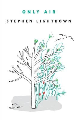 Only Air by Lightbown, Stephen