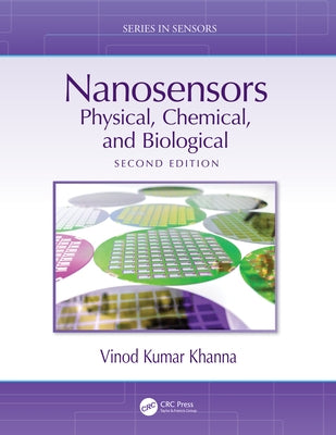 Nanosensors: Physical, Chemical, and Biological by Khanna, Vinod Kumar