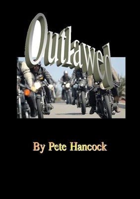Outlawed: The Conference by Hancock, Pete