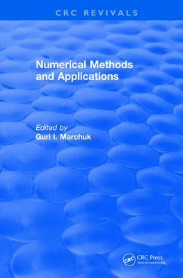 Numerical Methods and Applications (1994) by Marchuk, Guri I.