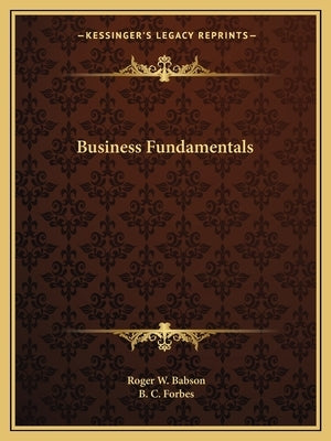 Business Fundamentals by Babson, Roger W.