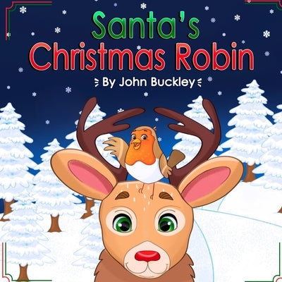 Santa's Christmas Robin by Buckley, John