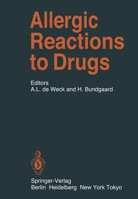 Allergic Reactions to Drugs by Weck, Alain L. De
