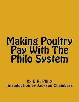 Making Poultry Pay With The Philo System by Chambers, Jackson