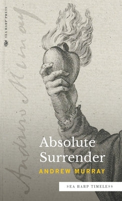 Absolute Surrender (Sea Harp Timeless series) by Murray, Andrew