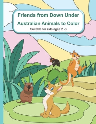 Friends from Down Under: Australian Animals to Color by Digital, Chinaberry
