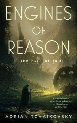 Engines of Reason by Tchaikovsky, Adrian