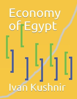 Economy of Egypt by Kushnir, Ivan
