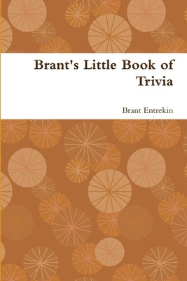 Brant's Little Book of Trivia by Entrekin, Brant