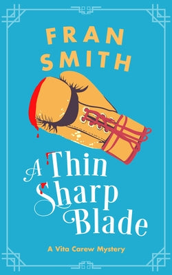 A Thin Sharp Blade: A Cozy Historical Mystery by Smith, Fran