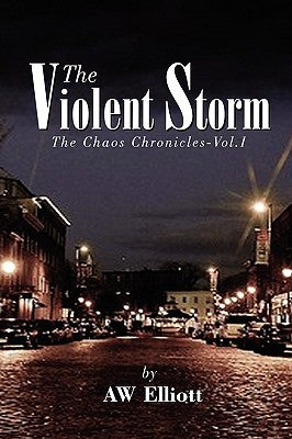 The Violent Storm by Elliott, Aw