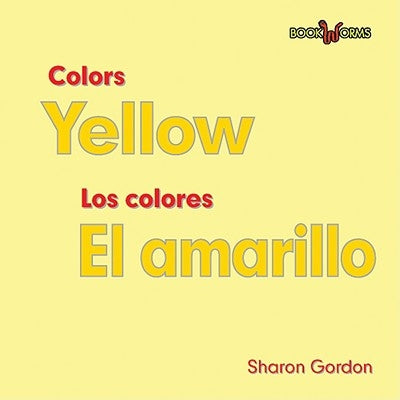 El Amarillo / Yellow by Gordon, Sharon