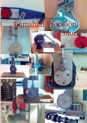 Camshaft Precision Color: Germany 2013 by Petrescu, Florian Ion
