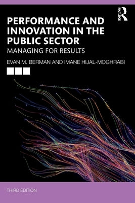 Performance and Innovation in the Public Sector: Managing for Results by Berman, Evan M.