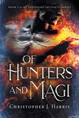 Of Hunters and Magi by Harris, Christopher James