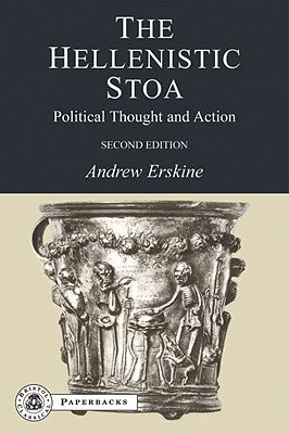 The Hellenistic Stoa by Erskine, Andrew