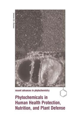 Phytochemicals in Human Health Protection, Nutrition, and Plant Defense by Romeo, John T.