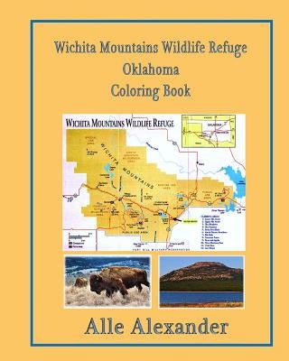 Wichita Mountains Wildlife Refuge Oklahoma: Coloring Book by Alexander, Alle