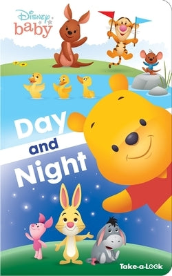 Disney Baby: Day and Night Take-A-Look Book by Pi Kids