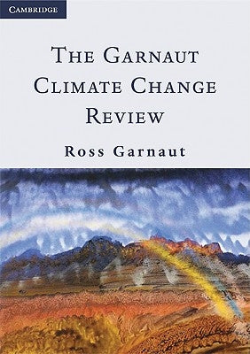 The Garnaut Climate Change Review by Garnaut, Ross