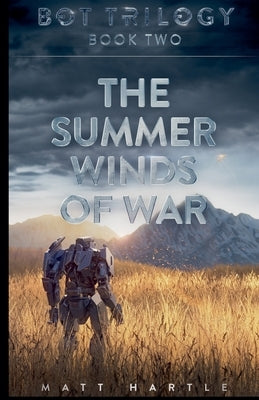 The Summer Winds Of War by Hartle, Matt