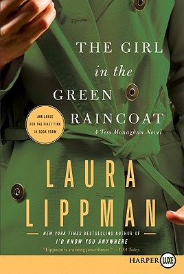 The Girl in the Green Raincoat: A Tess Monaghan Novel by Lippman, Laura