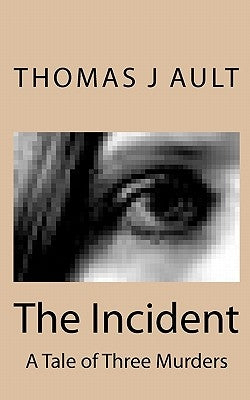 The Incident by Ault, Paulette J.