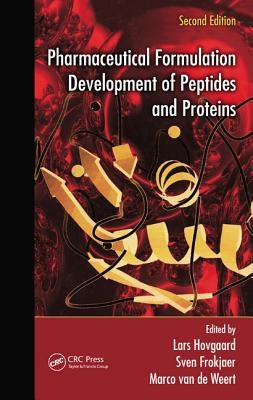 Pharmaceutical Formulation Development of Peptides and Proteins by Hovgaard, Lars