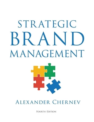Strategic Brand Management, 4th Edition by Chernev, Alexander
