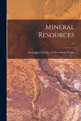 Mineral Resources; 9 by Geological Survey of New South Wales