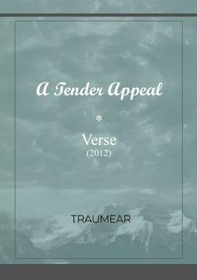 A Tender Appeal by Traumear
