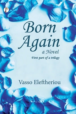 Born Again by Eleftheriou, Vaso