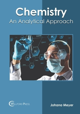 Chemistry: An Analytical Approach by Meyer, Johana