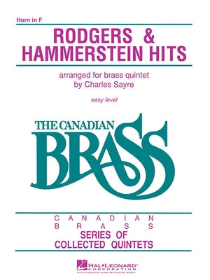 The Canadian Brass - Rodgers & Hammerstein Hits: French Horn by Hal Leonard Corp
