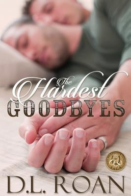 The Hardest Goodbyes by Davis, Kathryn Lynn