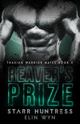 Reaver's Prize by Huntress, Starr