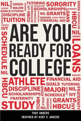 Are You Ready For College by Anders, Troy