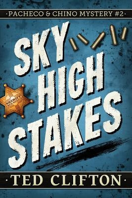 Sky High Stakes by Clifton, Ted