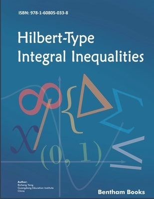 Hilbert-Type Integral Inequalities by Yang, Bicheng