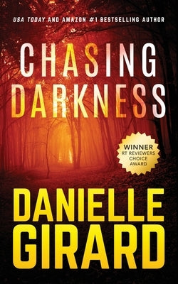Chasing Darkness by Girard, Danielle