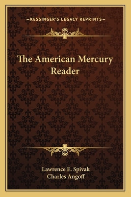 The American Mercury Reader by Spivak, Lawrence E.