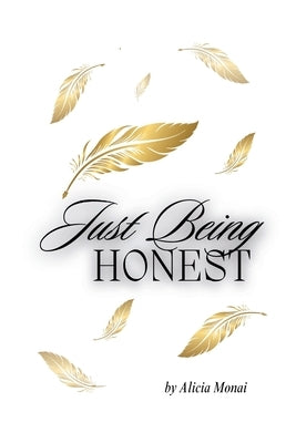 Just Being Honest by Young, Alicia
